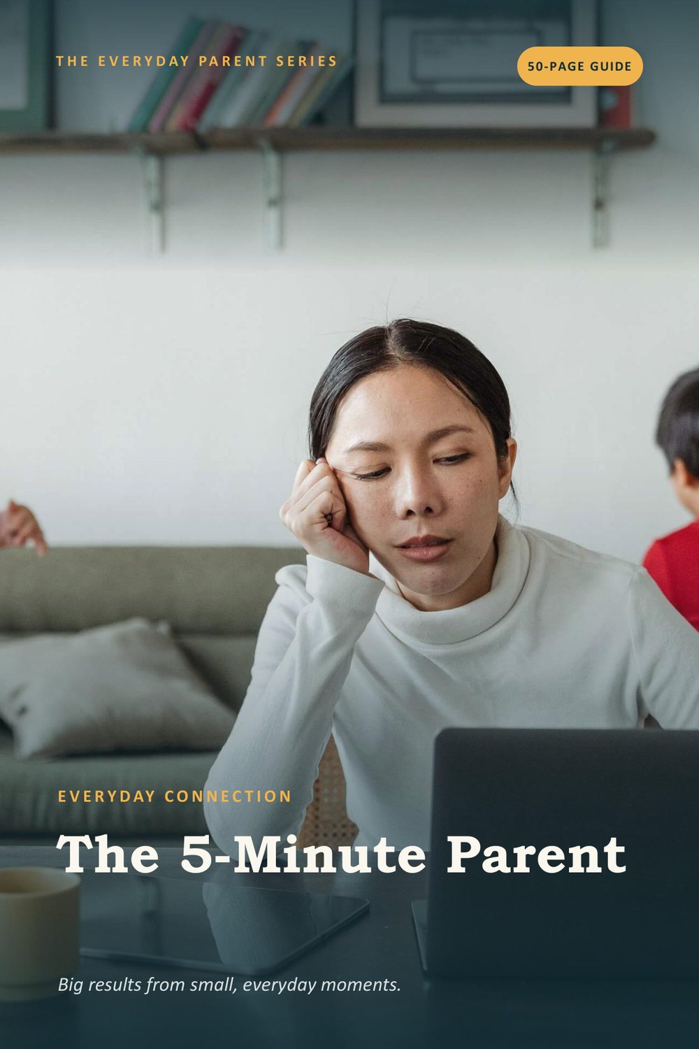 The 5-Minute Parent